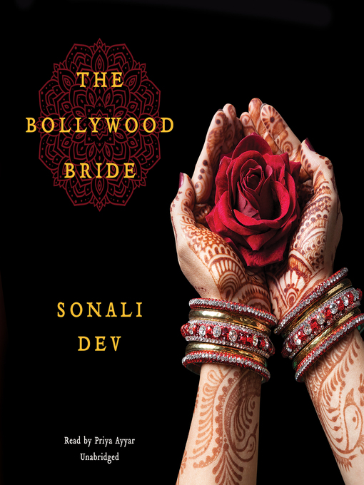 Title details for The Bollywood Bride by Sonali Dev - Wait list